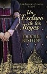 Dodie Bishop - Un Esclavo de los Reyes