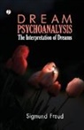Sigmund Freud - Dream Psychology