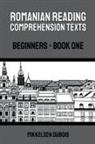 Mikkelsen Dubois - Romanian Reading Comprehension Texts