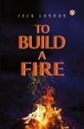 Jack London - To Build a Fire