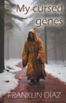 Franklin Díaz - My Cursed Genes
