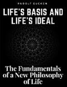 Rudolf Eucken - Life's Basis and Life's Ideal