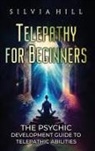 Silvia Hill - Telepathy for Beginners