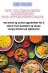 Anna Paulsen - DET ULTIMATISKE KJØKKENET FOR NYVILKET