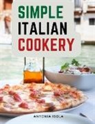 Antonia Isola - Simple Italian Cookery