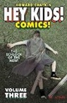Howard Victor Chaykin, Howard Victor Chaykin, James Tynion IV, Noah Yuenkel - Hey Kids! Comics! Volume 3: The Schlock of the New