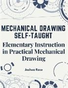 Joshua Rose - Mechanical Drawing Self-Taught