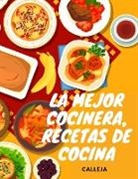 Calleja - La Mejor Cocinera, Recetas de Cocina