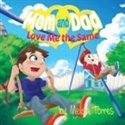 Melisa Torres - Mom and Dad Love Me the Same