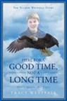 Tracy Westfall - Here For a Good Time, Not a Long Time Don't Ignore the Signs The Tucker Westfall Story