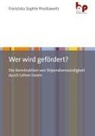 Franziska Sophie Proskawetz - Wer wird gefördert?