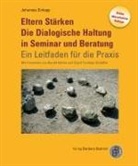 Hüt, Johannes Schopp, Sigrid Tschöpe-Scheffler - Eltern Stärken. Die Dialogische Haltung in Seminar und Beratung