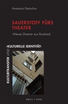 Anastasia Pastuchov - Sauerstoff fürs Theater