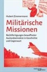 Hubert Zimmermann - Militärische Missionen