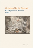 Christoph Martin Wieland, Hans-Peter Nowitzki, Hans-Peter Nowitzki (Dr.), Philipp Reemtsma, Philipp Reemtsma (Prof., Jan Philipp Reemtsma - Don Sylvio von Rosalva