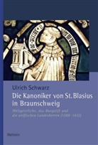 Ulrich Schwarz, Ulrich (Dr.) Schwarz - Die Kanoniker von St. Blasius in Braunschweig