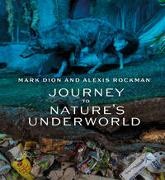 Suzanne Ramljak - Mark Dion and Alexis Rockman - Journey to Nature's Underworld