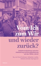 Knud Andresen, Sebastian Justke, Schüler-Sprin, Stefanie Schüler-Springorum, Schüler-Springorum (Prof. Dr.) - Vom Ich zum Wir und wieder zurück?