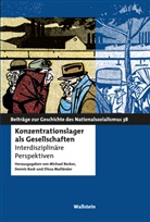 Michael Becker, Michael Kai Becker, Dennis Bock, El Mailänder, Elissa Mailänder - Konzentrationslager als Gesellschaften