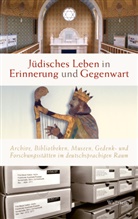 Karin Bünger, Karin Bürger, Pelc, Ortwin Pelc, Pelc (Dr.) - Jüdisches Leben in Erinnerung und Gegenwart