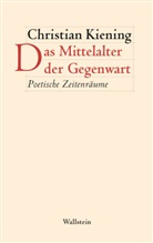 Christian Kiening, Christian (Prof. Dr.) Kiening - Das Mittelalter der Gegenwart