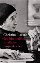 Christine Lavant, Klaus Amann - »Ich bin maßlos in allem«