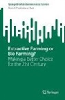 Kodoth Prabhakaran Nair - Extractive Farming or Bio Farming?