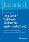 Katharina Grobholz - Long-Covid-/Post-Covid-Syndrom aus psychiatrischer Sicht