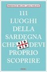 Federico Meloni, Jana Meloni - 111 luoghi della Sardegna che devi proprio scoprire