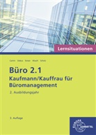 Britta Camin, Britta u a Camin, Martin Debus, Gerd Keiser, Sandy Musch, Sandy u a Musch... - Büro 2.1 - Kaufmann/Kauffrau für Büromanagement, Lernsituationen, 2. Ausb.jahr
