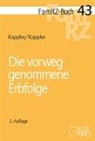 Susanne Kappler, Susanne (Dr.) Kappler, Tobias Kappler, Tobias (Dr.) Kappler - Die vorweggenommene Erbfolge
