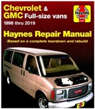 Editors Of Haynes Manuals, Haynes Publishing - Chevrolet Express & GMC Savana full-size petrol vans (1996-2019) (USA)