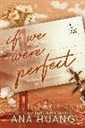 Ana Huang - If We Were Perfect