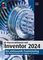 Detlef Ridder, Detlef (Dr.) Ridder - 3D-Konstruktionen mit Autodesk Inventor 2024