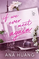 Ana Huang - If We Ever Meet Again