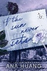 Ana Huang - If the Sun Never Sets