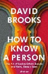 David Brooks - How To Know a Person