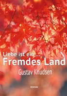 Gustav Knudsen - Liebe ist ein fremdes Land