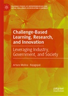 Arturo Molina, Rajagopal - Challenge-Based Learning, Research, and Innovation