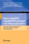 Daniel Burgos, Gabriella Casalino, Gabriella Casalino et al, Marta Cimitile, Giovanni Fulantelli, Giosuè Lo Bosco... - Higher Education Learning Methodologies and Technologies Online