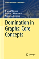 Teresa W Haynes, Teresa W. Haynes, Stephen T Hedetniemi, Stephen T. Hedetniemi, Mi Henning, Michael A. Henning - Domination in Graphs: Core Concepts