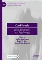 David E Over, Stefan Kaufmann, David E. Over, Ghanshyam Sharma - Conditionals