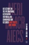 Jörg Becker, Mansell, Robin Mansell - Reflections on the International Association for Media and Communication Research