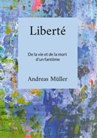 Andreas Müller - Liberté