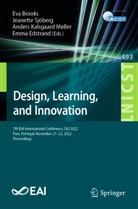 Eva Brooks, Emma Edstrand, Anders Kalsgaard Møller et al, Anders Kalsgaard Møller, Jeanette Sjöberg - Design, Learning, and Innovation