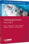 Lutz Gürtler, Wolf Jilg, Wolfgang Jilg, Jochen Schneider, Christoph Daniel Spinner, Friedrich W. Tiller - Infektionskrankheiten von A bis Z