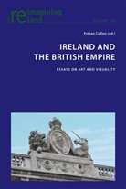 Fintan Cullen, Eamon Maher - Ireland and the British Empire