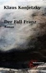 Klaus Konjetzky - Der Fall Franz