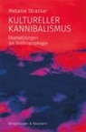 Melanie Strasser - Kultureller Kannibalismus