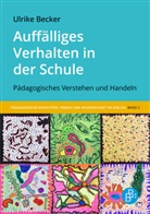 Ulrike Becker, Ulrike (Dr.) Becker - Auffälliges Verhalten in der Schule